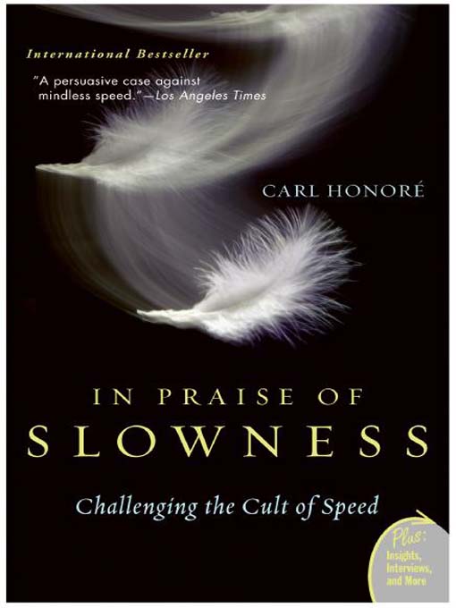 Title details for In Praise of Slowness by Carl Honore - Wait list